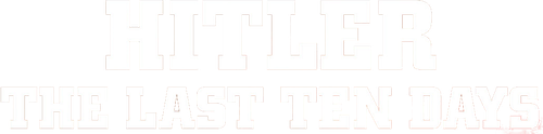Hitler: The Last Ten Days logo