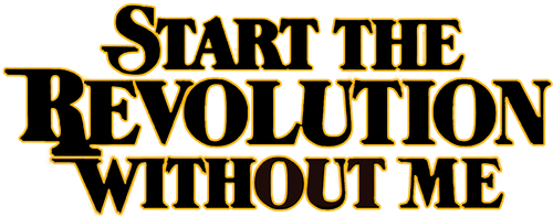 Start the Revolution Without Me logo