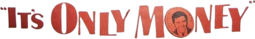 It's Only Money logo