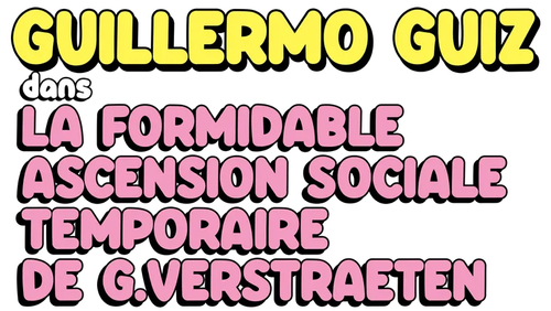 Guillermo Guiz - La formidable ascension sociale temporaire de Guy Verstraeten logo