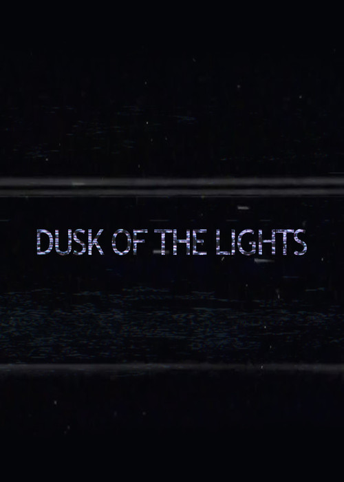 Dusk of the Lights