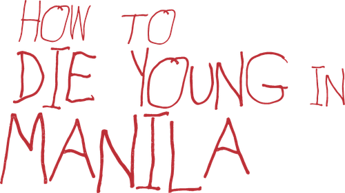 How to Die Young in Manila logo