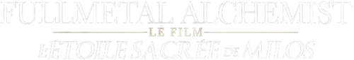 Fullmetal Alchemist : L'Étoile Sacrée de Milos logo