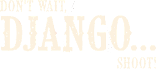 Don't Wait, Django... Shoot! logo