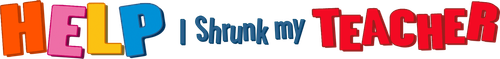 Help, I Shrunk My Teacher logo