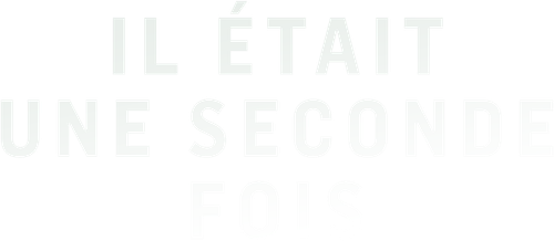 Il était une seconde fois logo