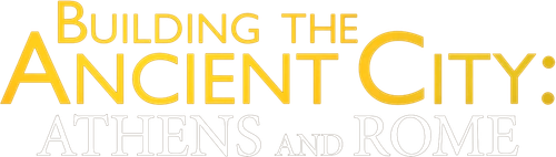 Building the Ancient City: Athens and Rome logo