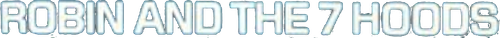 Robin and the 7 Hoods logo