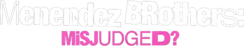 Menendez Brothers: Misjudged? logo