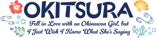 OKITSURA : Fell in Love with an Okinawan Girl, but I Just Wish I Know What She's Saying logo
