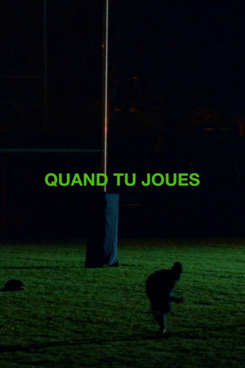 Quand tu joues