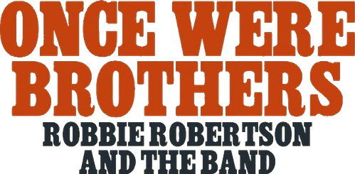 Once Were Brothers: Robbie Robertson and the Band logo