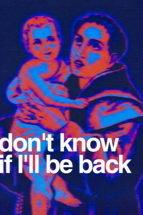 Don't Know If I'll Be Back