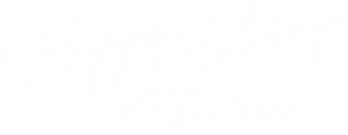 Happy Holidays with Bing and Frank logo