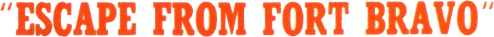 Escape from Fort Bravo logo