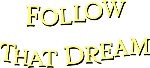 Follow That Dream logo
