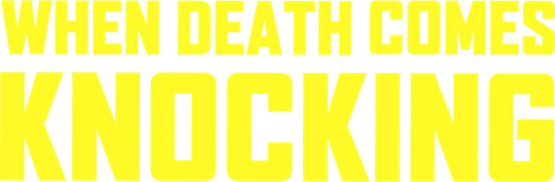 When Death Comes Knocking logo