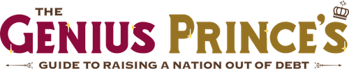 The Genius Prince's Guide to Raising a Nation Out of Debt logo