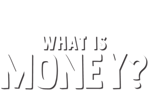 Forky Asks a Question: What Is Money? logo