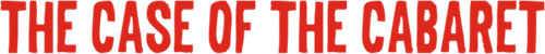 El comisario G. en el caso del cabaret logo