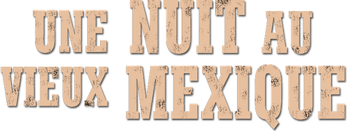 Une nuit au Vieux-Mexique logo