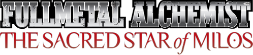 Fullmetal Alchemist: The Sacred Star of Milos logo