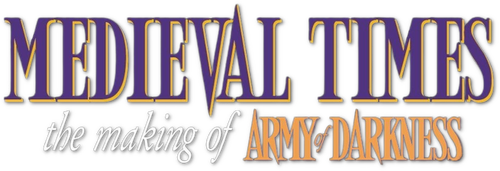 Medieval Times: The Making of "Army of Darkness" logo