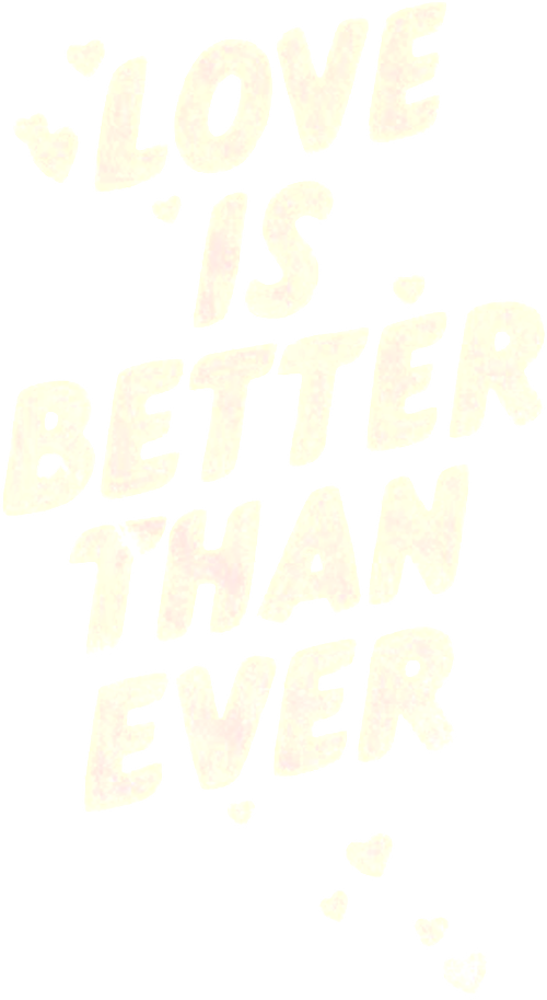 Love Is Better Than Ever logo