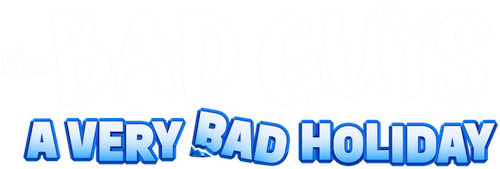 The Bad Guys: A Very Bad Holiday logo