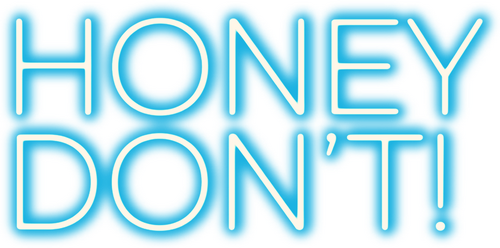 Honey Don't! logo