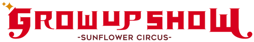 GROW UP SHOW -Sunflower Circus- logo