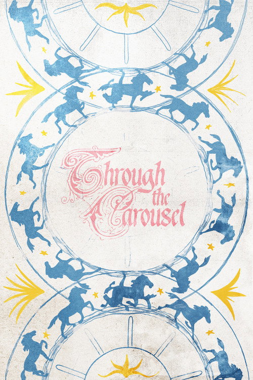 Through the Carousel