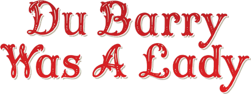 Du Barry Was a Lady logo