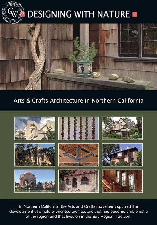 Designing With Nature: Arts & Crafts Architecture in Northern California