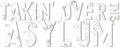 Takin' Over the Asylum logo