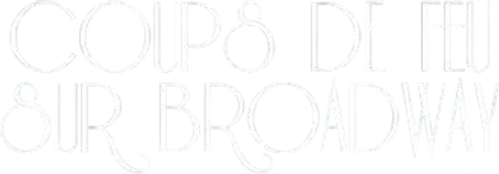 Coups de feu sur Broadway logo