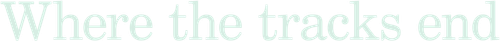 Where the Tracks End logo