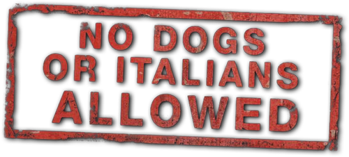 No Dogs or Italians Allowed logo