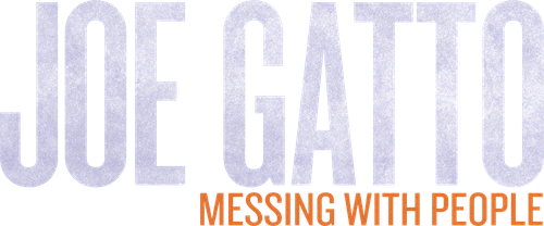 Joe Gatto: Messing with People logo