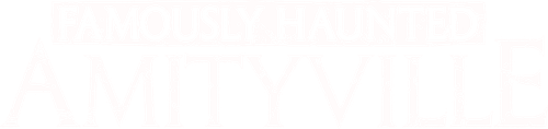 Famously Haunted: Amityville logo