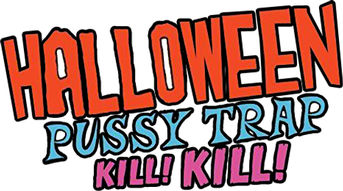 Halloween Pussy Trap Kill! Kill! logo