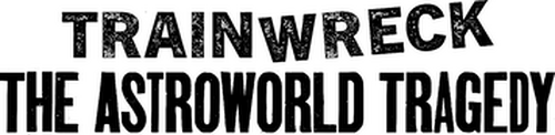 Trainwreck: The Astroworld Tragedy logo