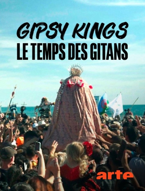 Gipsy Kings, le temps des gitans