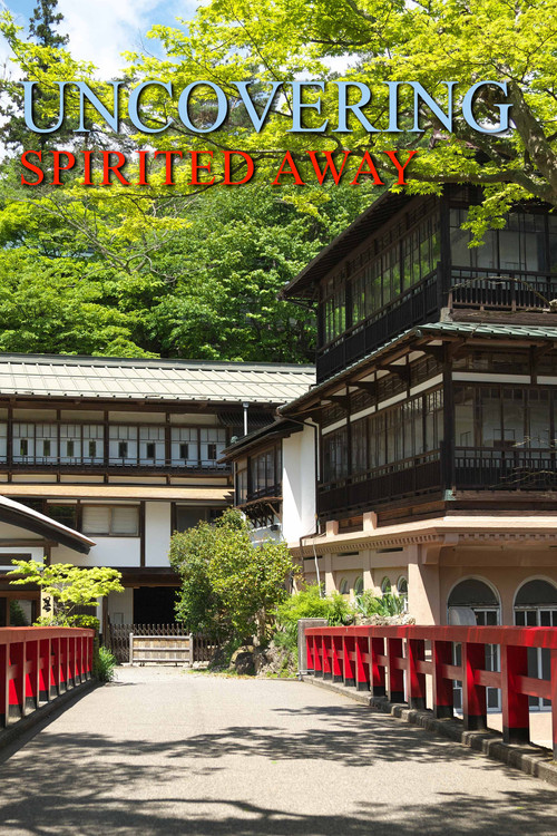 Uncovering Spirited Away