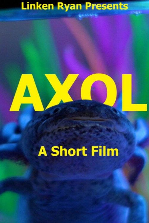 Axol: A Short Film