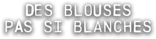 Des blouses pas si blanches logo