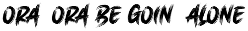 Ora, Ora Be Goin' Alone logo