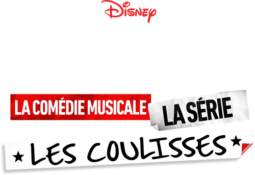 High School Musical : La Comédie Musicale : La Série : Les Coulisses logo