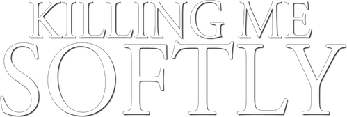 Killing Me Softly logo