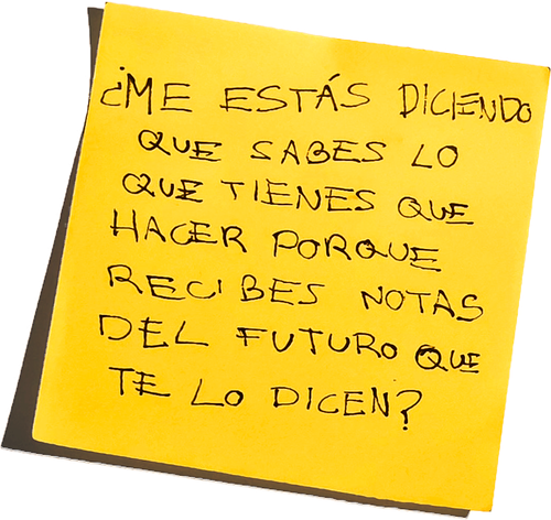¿ME ESTÁS DICIENDO QUE SABES LO QUE TIENES QUE HACER PORQUE RECIBES NOTAS DEL FUTURO QUE TE LO DICEN? logo